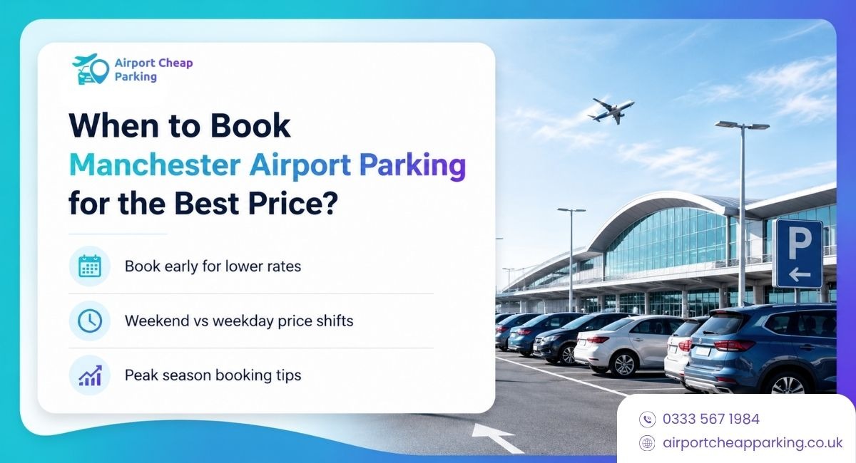 How Far in Advance Should You Book Manchester Airport Parking?